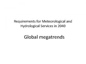Requirements for Meteorological and Hydrological Services in 2040