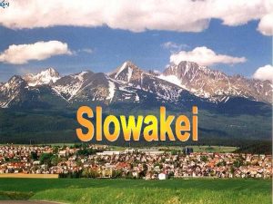 Slowakei und Nachbarn Einzelstaat ab 1 1 1993