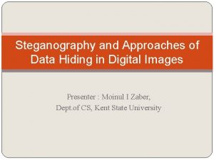 Steganography and Approaches of Data Hiding in Digital