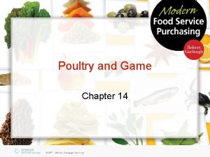 Poultry and Game Chapter 14 Objectives Distinguish between