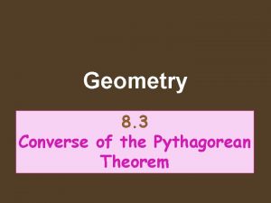 8-3 the converse of the pythagorean theorem answers
