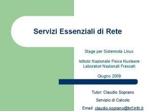 Servizi Essenziali di Rete Stage per Sistemista Linux