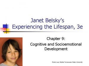 Janet Belskys Experiencing the Lifespan 3 e Chapter