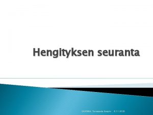 Hengityksen seuranta SAVONIA Terveysala Kuopio 6 11 2020