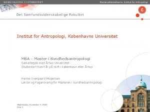 Masteruddannelserne Institut for Antropologi Kbenhavns Universitet MSA Master