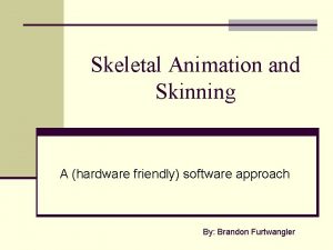 Skeletal animation software
