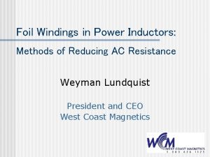 West coast windings West coast windings