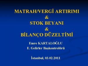 MATRAHVERG ARTIRIMI STOK BEYANI BLANO DZELTM Emre KARTALOLU