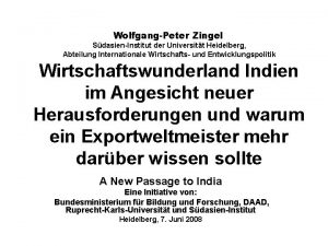 WolfgangPeter Zingel SdasienInstitut der Universitt Heidelberg Abteilung Internationale