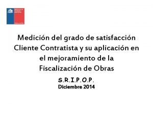 Medicin del grado de satisfaccin Cliente Contratista y