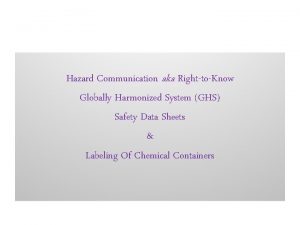 Hazard Communication aka RighttoKnow Globally Harmonized System GHS