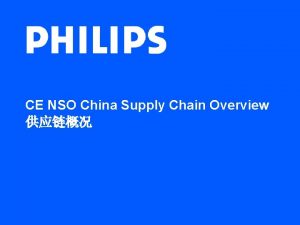 CE NSO China Supply Chain Overview Service Levels