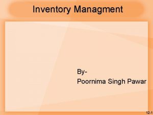 Inventory Managment By Poornima Singh Pawar 12 1