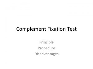 Complement Fixation Test Principle Procedure Disadvantages Introduction Complement