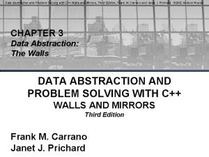 Data Abstraction and Problem Solving with C Walls