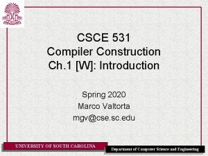 CSCE 531 Compiler Construction Ch 1 W Introduction