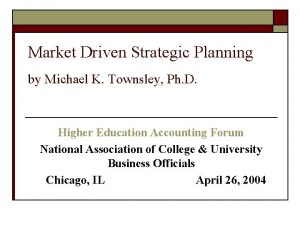 Market Driven Strategic Planning by Michael K Townsley