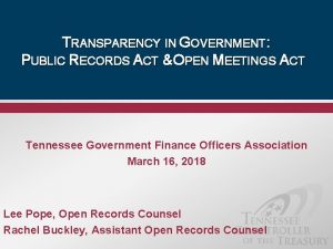 TRANSPARENCY IN GOVERNMENT PUBLIC RECORDS ACT OPEN MEETINGS