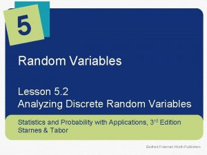 Lesson 5.2 analyzing discrete random variables