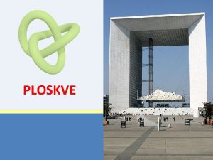 PLOSKVE ZAKAJ PLOSKVE PLOSKVE ZA DIJAKE Vsebina ki