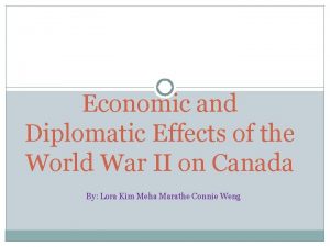 Economic and Diplomatic Effects of the World War