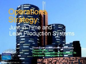 Operations Strategy JustinTime and Lean Production Systems Power