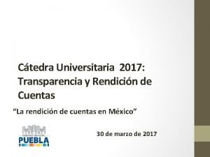 Ctedra Universitaria 2017 Transparencia y Rendicin de Cuentas