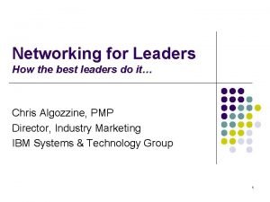 Networking for Leaders How the best leaders do