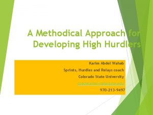 A Methodical Approach for Developing High Hurdlers Karim