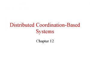 Coordinate distributed services