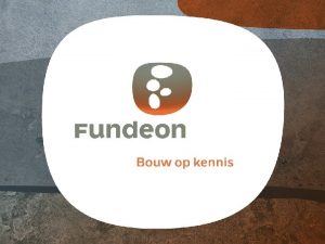 Kwalificatiestructuur bouw en infra 1 Kwalificatiestructuur Fundeon 2008