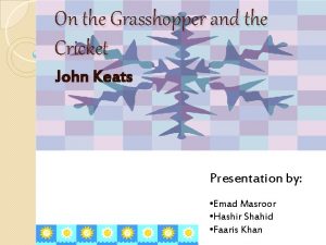 On the Grasshopper and the Cricket John Keats