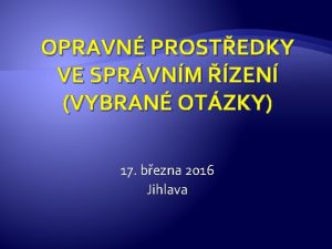 OPRAVN PROSTEDKY VE SPRVNM ZEN VYBRAN OTZKY 17