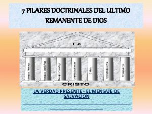 7 PILARES DOCTRINALES DEL ULTIMO REMANENTE DE DIOS