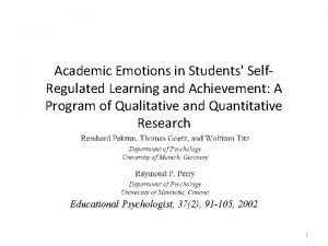 Academic Emotions in Students Self Regulated Learning and