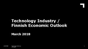 Technology Industry Finnish Economic Outlook March 2018 1132020