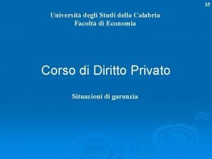 15 Universit degli Studi della Calabria Facolt di