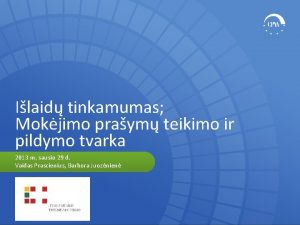 Ilaid tinkamumas Mokjimo praym teikimo ir pildymo tvarka