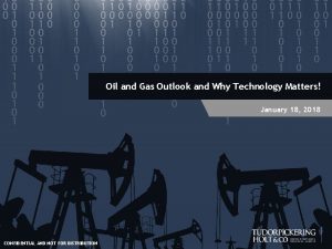 Oil and Gas Outlook and Why Technology Matters