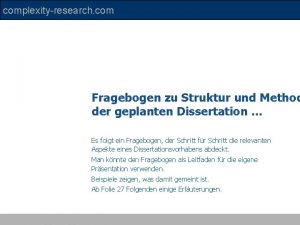 complexityresearch com Fragebogen zu Struktur und Method der