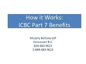 How it Works ICBC Part 7 Benefits Murphy