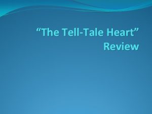 The tell tale heart prediction