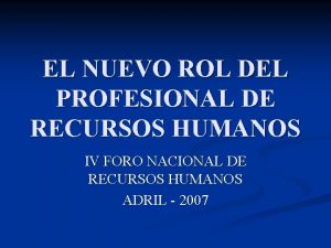 EL NUEVO ROL DEL PROFESIONAL DE RECURSOS HUMANOS