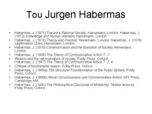 Jurgen Habermas Habermas J 1971 Toward a Rational