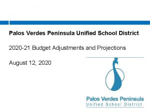 Palos Verdes Peninsula Unified School District 2020 21
