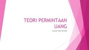 Teori permintaan uang keynes Teori permintaan uang keynes