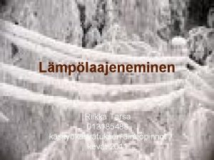 Lmplaajeneminen Riikka Tarsa 013185488 ksitykasvatuksen aineopinnot kevt 2011