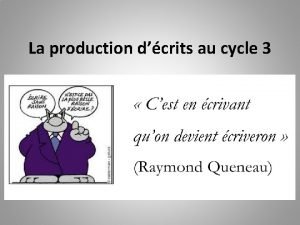 La production dcrits au cycle 3 Quelles difficults