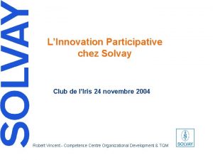 LInnovation Participative chez Solvay Club de lIris 24