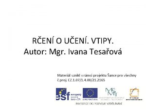 REN O UEN VTIPY Autor Mgr Ivana Tesaov